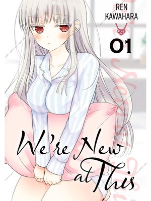 cover image of We're New at This, Volume 1